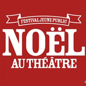 NOëL AU THéâTRE #7
